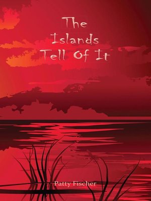 cover image of The Islands Tell of It